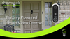 Battery Powered Smart Video Doorbell
